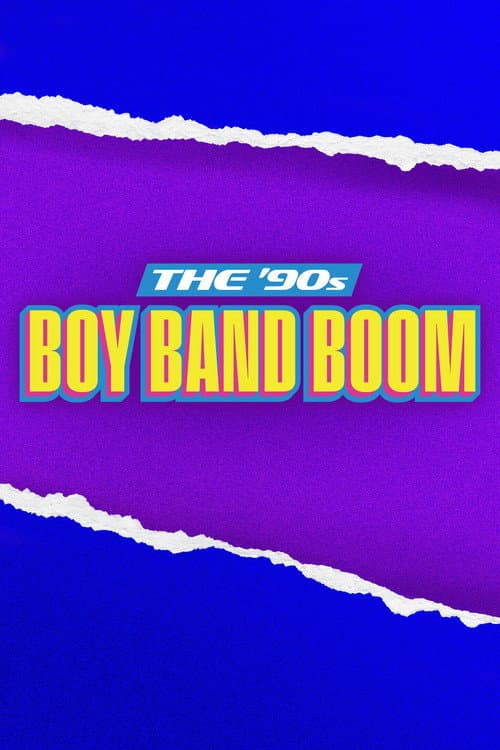 Poster for The 90s Boy Band Boom
