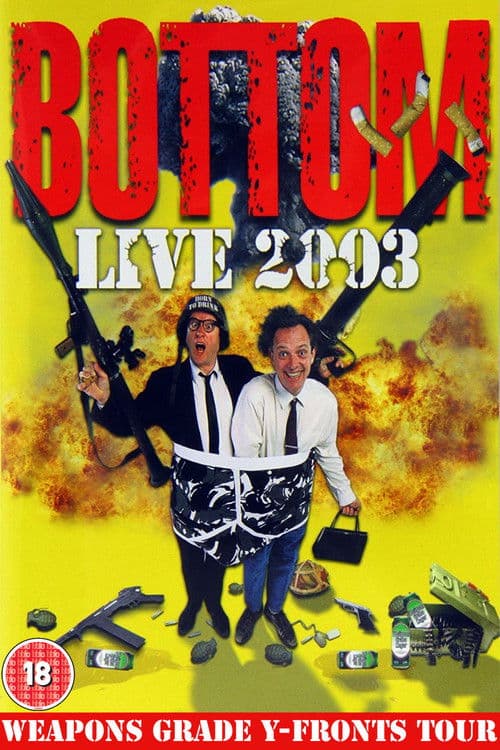 Poster for Bottom Live 2003: Weapons Grade Y-Fronts Tour