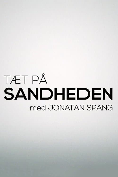Poster for Tæt på sandheden med Jonatan Spang