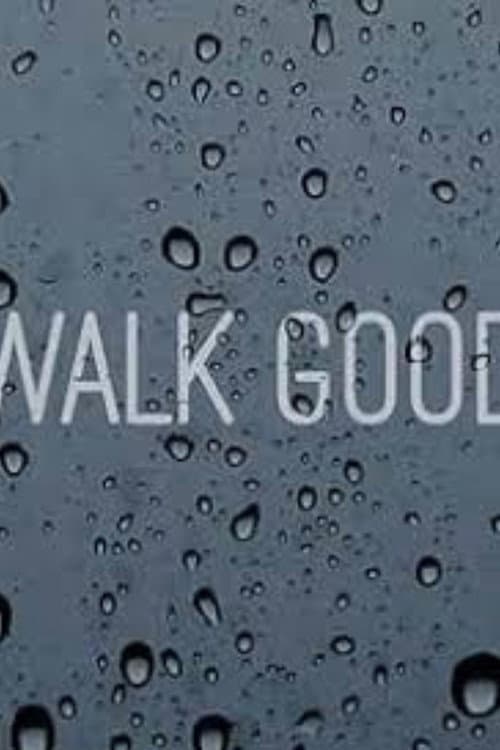 Poster for Walk Good