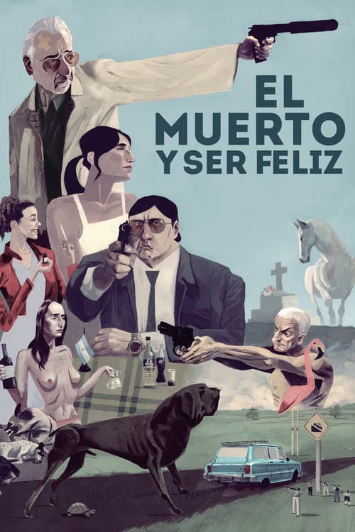 Poster for The Dead Man and Being Happy