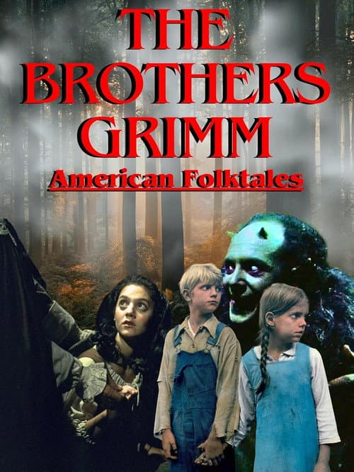 Poster for The Brothers Grimm: American Folktales Part 1