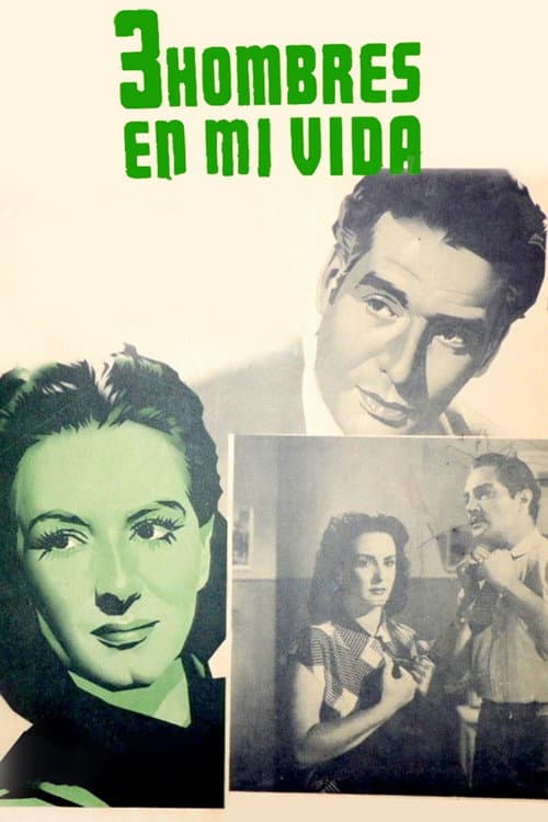 Poster for Tres hombres en mi vida