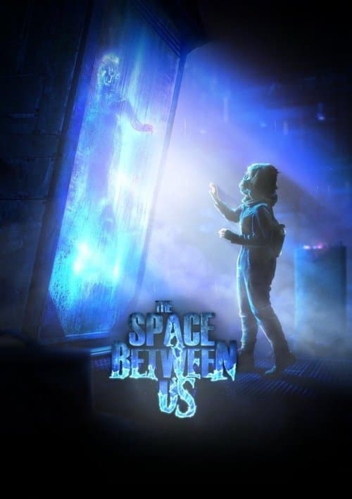 Poster for The Space Between Us