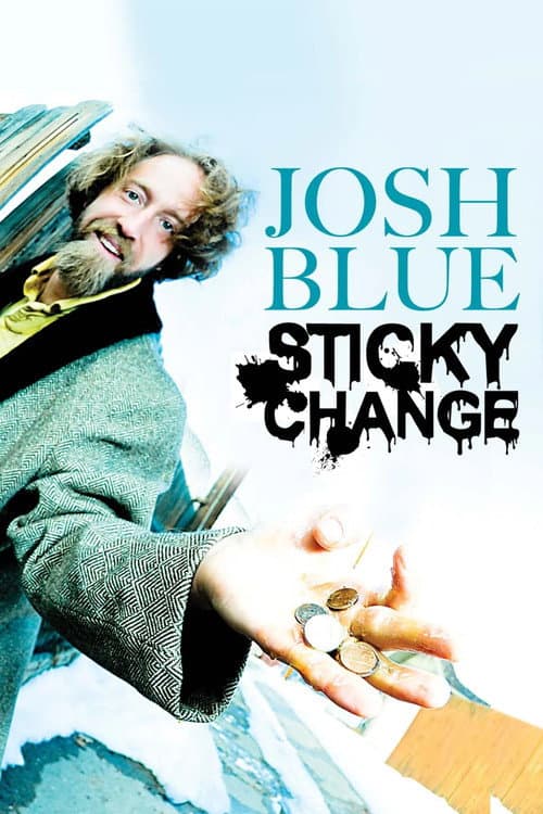 Poster for Josh Blue: Sticky Change