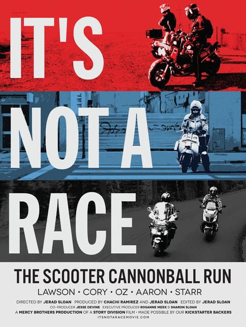 Постер до фільму «It's Not A Race: The Scooter Cannonball Run»
