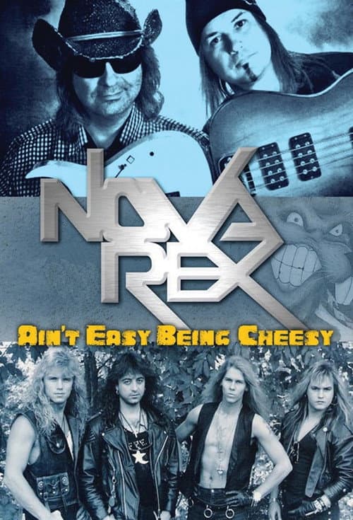Poster for Nova Rex: Ain't Easy Being Cheesy