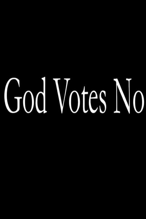 Poster for God Votes No