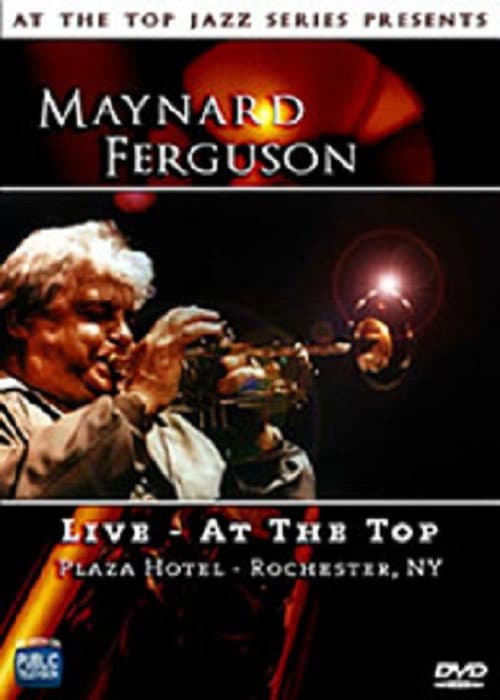 Poster for Maynard Ferguson: Live - At the Top