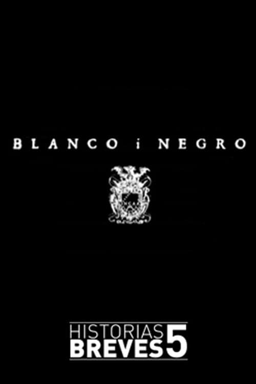 Poster for Blanco i negro