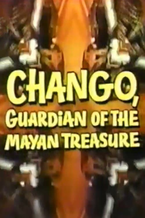 Poster for Chango, Guardian of the Mayan Treasure