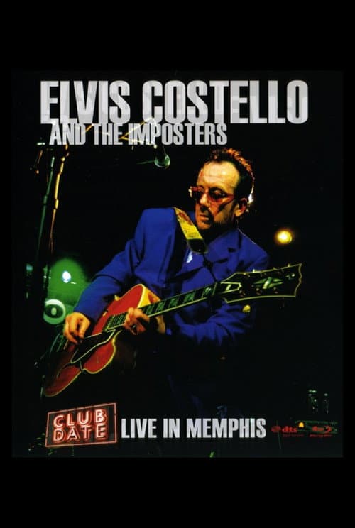 Poster for Elvis Costello & The Imposters: Club Date - Live in Memphis