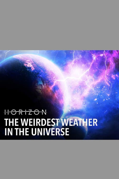 Poster for The Weirdest Weather in the Universe