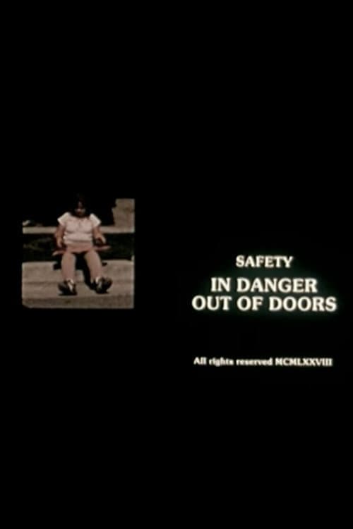 Poster for Safety Woman: In Danger Out of Doors