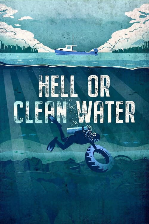 Poster for Hell or Clean Water