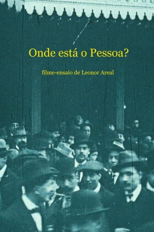 Poster for Onde está o Pessoa?