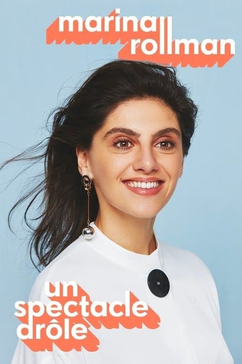 Poster for Marina Rollman - Un spectacle drôle