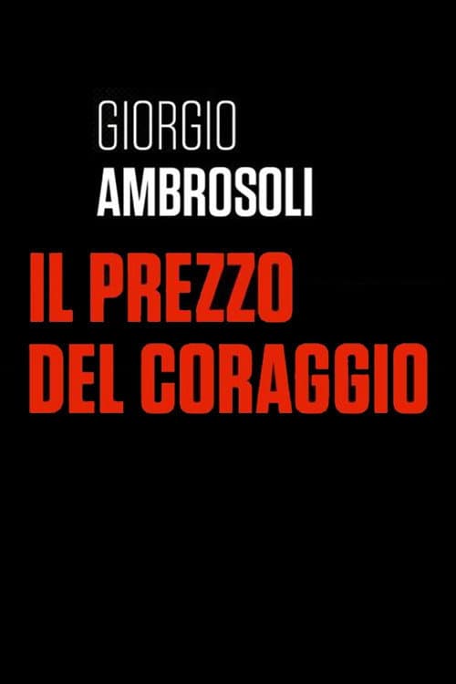 Poster for Giorgio Ambrosoli - Il prezzo del coraggio