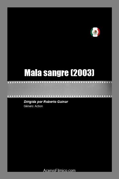Poster for Mala sangre