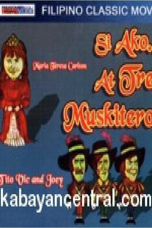 Poster for Si Ako At... Tres Muskiteros!