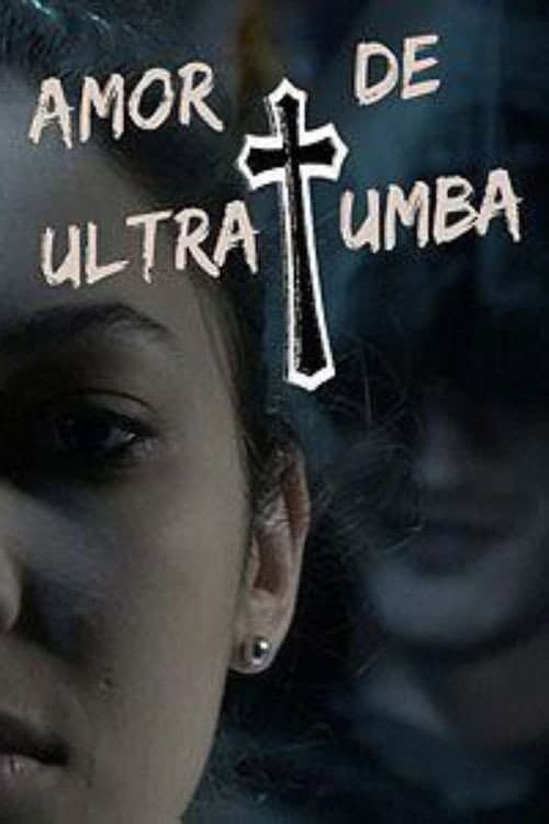 Poster for Amor de Ultratumba