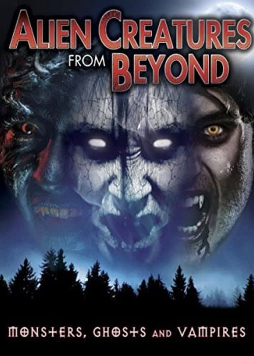 Poster for Alien Creatures from Beyond: Monsters, Ghosts and Vampires