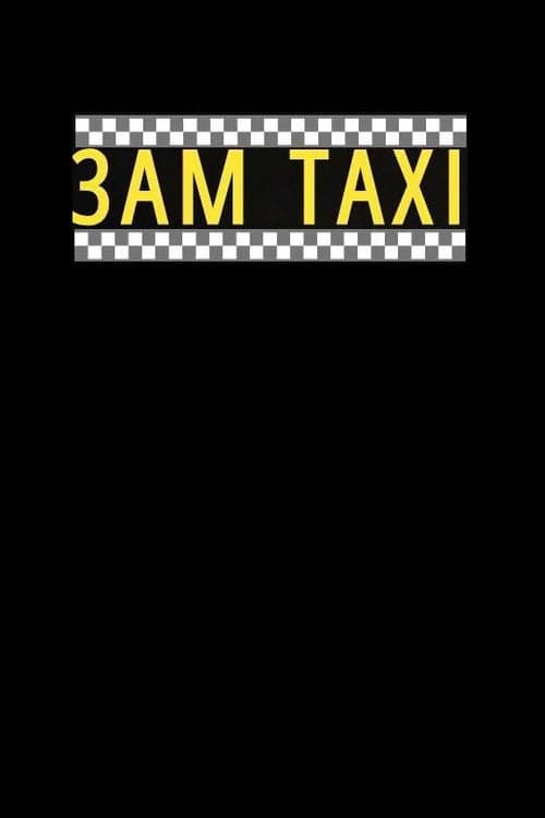 Poster for 3am Taxi