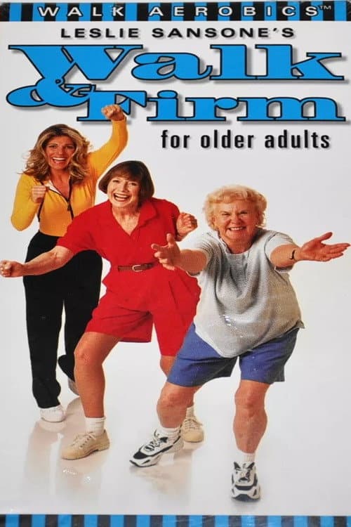 Poster for Leslie Sansone's Walk & Firm for Older Adults