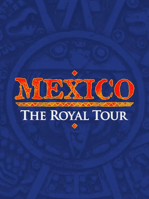 Poster for Mexico: The Royal Tour