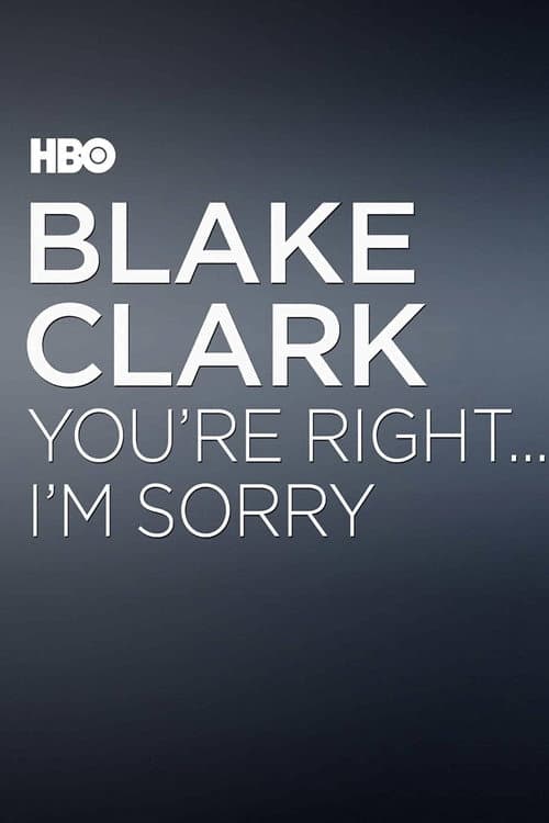 Poster for You're Right... I'm Sorry