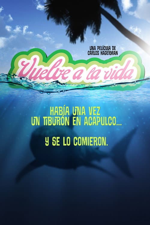 Poster for Vuelve a la vida