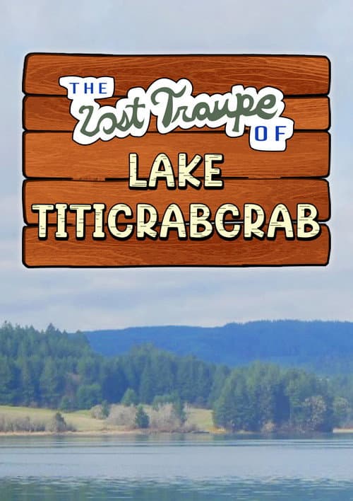 Poster for The Lost Troupe of Lake Titicrabcrab