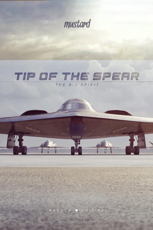 Poster for Tip of the Spear: The B-2 Spirit