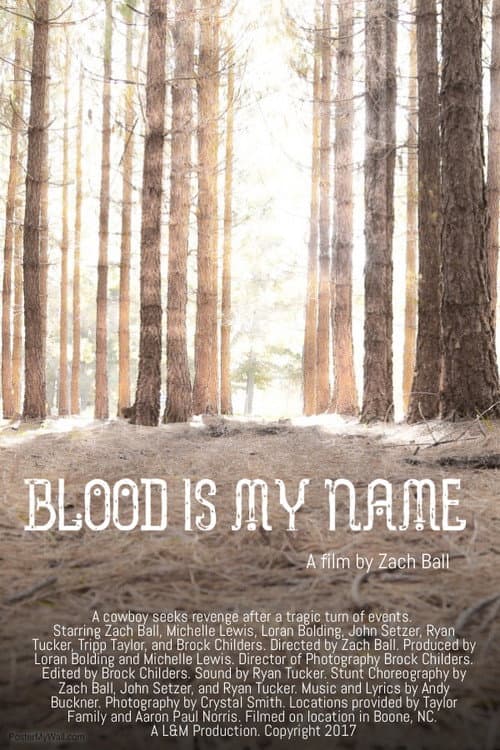 Poster for Blood Is My Name