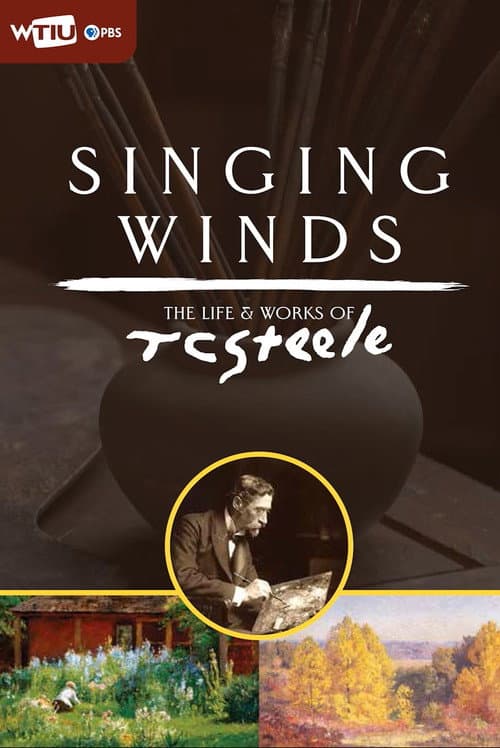 Poster for Singing Winds:The Life and Works of T.C. Steele