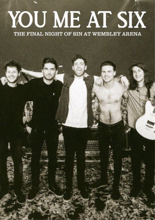 Poster for You Me At Six - The Final Night of Sin at Wembley Arena