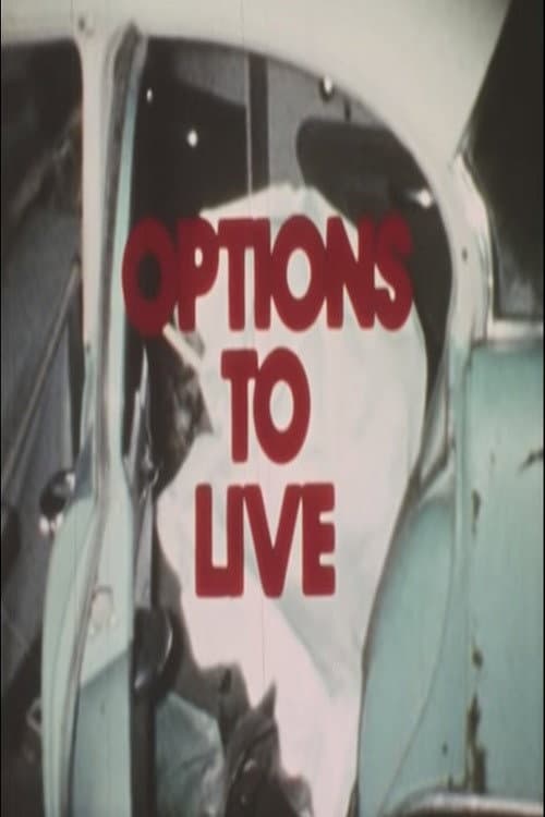 Постер до фільму «Options to Live»