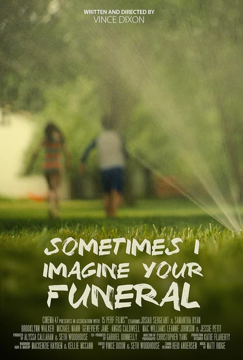 Poster for Sometimes I Imagine Your Funeral