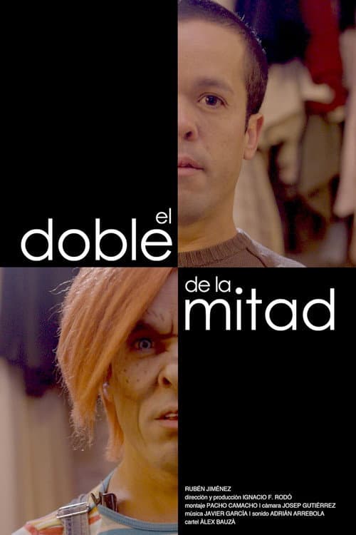 Poster for El doble de la mitad