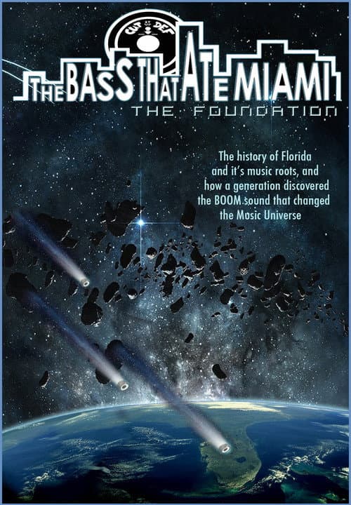 Poster for The Bass That Ate Miami: The Foundation
