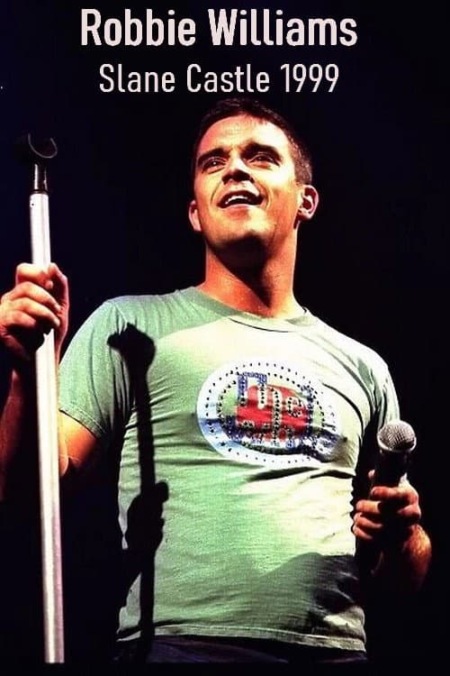 Poster for Robbie Williams: Live at Slane Castle