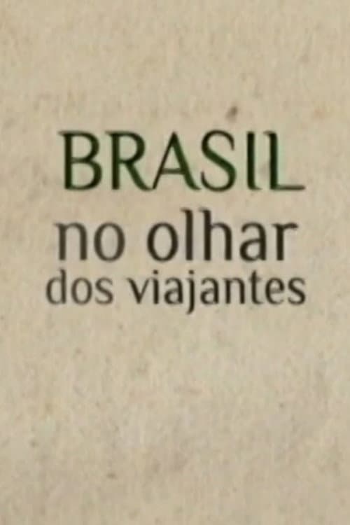 Poster for Brasil no Olhar dos Viajantes