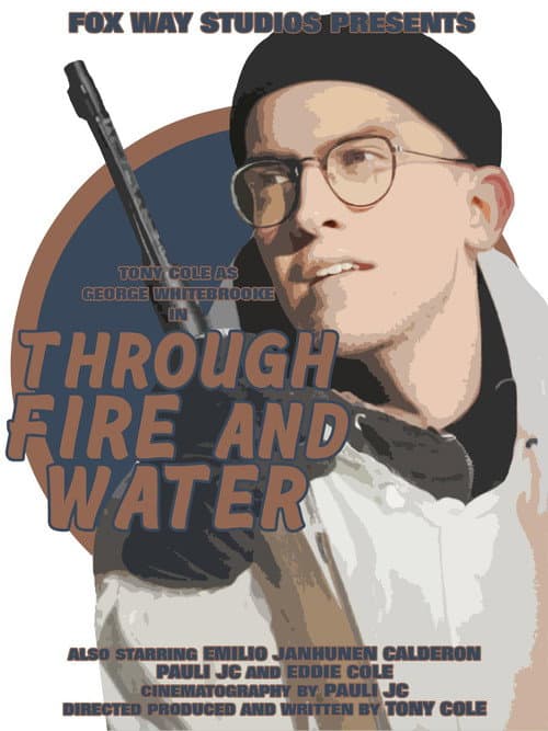 Poster for George Whitebrooke: Through Fire and Water