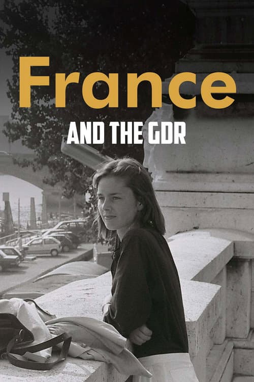 Poster for France and the GDR - Friendship During the Cold War