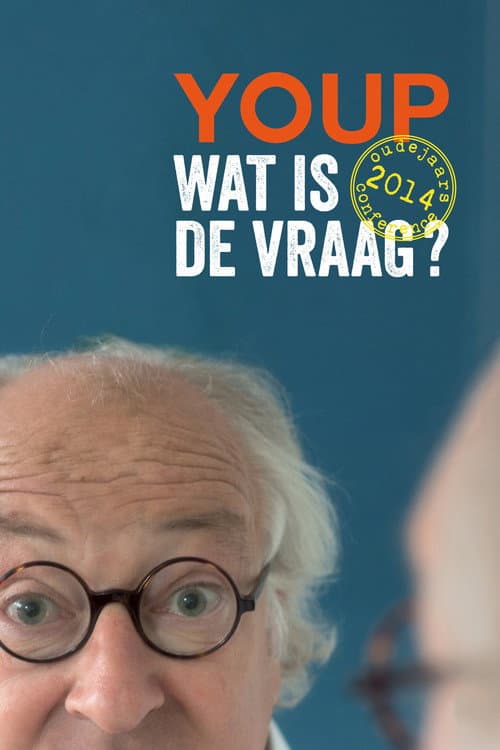 Poster for Youp van 't Hek: Wat is de vraag?
