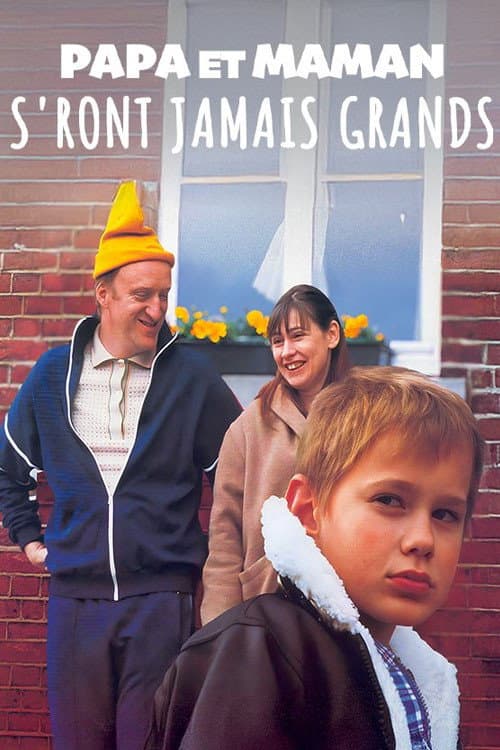 Poster for Papa et Maman s'ront jamais grands