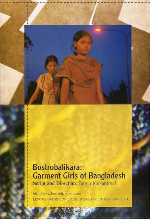 Poster for Bostrobalikara: Garment Girls of Bangladesh