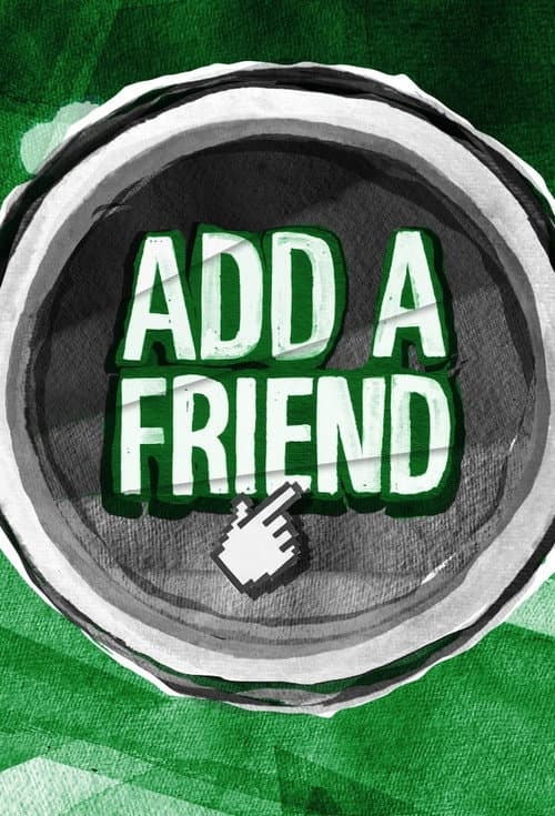 Poster for Add a Friend
