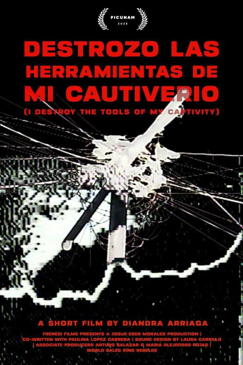 Poster for I Destroy The Tools Of My Captivity