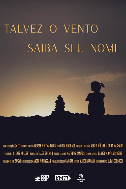 Poster for Talvez o Vento Saiba seu Nome